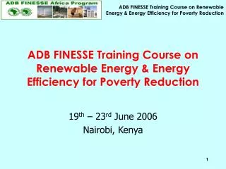 ADB FINESSE Training Course on Renewable Energy &amp; Energy Efficiency for Poverty Reduction