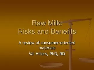 Raw Milk: Risks and Benefits