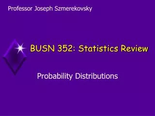 BUSN 352: Statistics Review