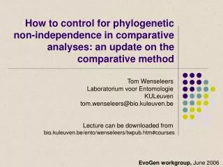 How to control for phylogenetic non-independence in comparative analyses: an update on the comparative method
