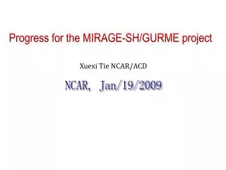 Progress for the MIRAGE-SH/GURME project