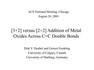 [3+2] versus [2+2] Addition of Metal Oxides Across C=C Double Bonds