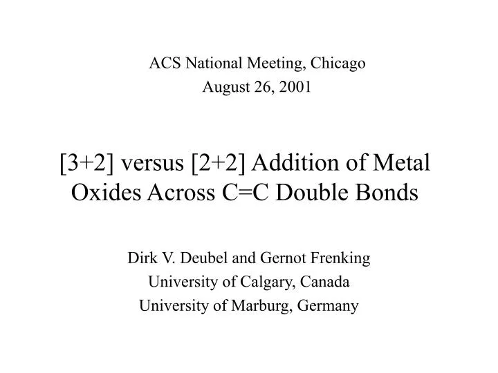 3 2 versus 2 2 addition of metal oxides across c c double bonds