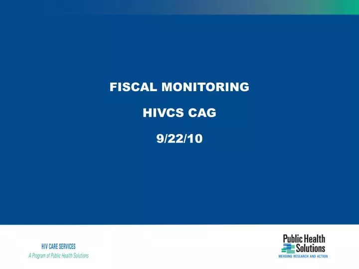 fiscal monitoring hivcs cag 9 22 10