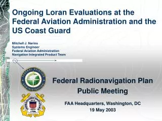 Federal Radionavigation Plan Public Meeting FAA Headquarters, Washington, DC 19 May 2003