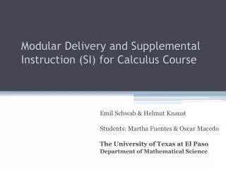 Modular Delivery and Supplemental Instruction (SI) for Calculus Course