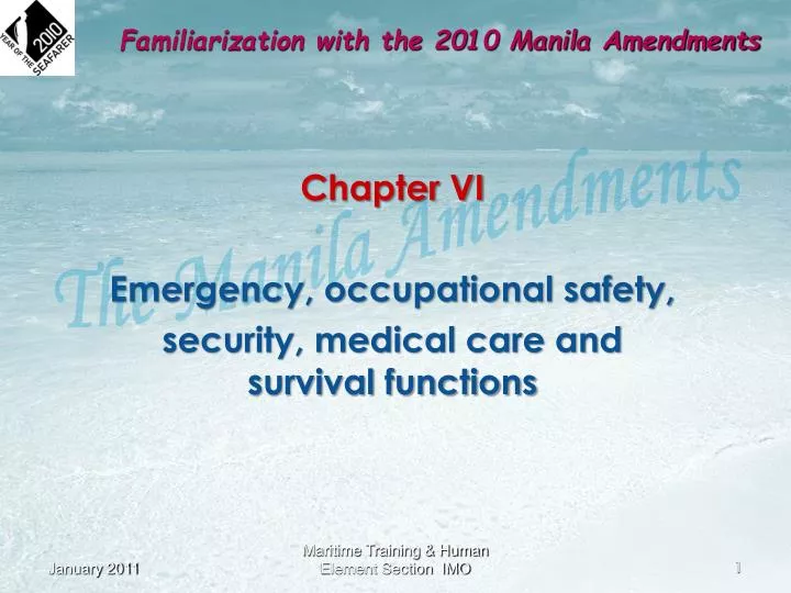 familiarization with the 2010 manila amendments