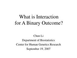 What is Interaction for A Binary Outcome?