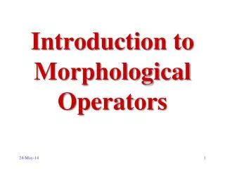 Introduction to Morphological Operators