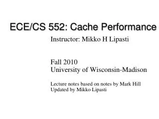 ECE/CS 552: Cache Performance