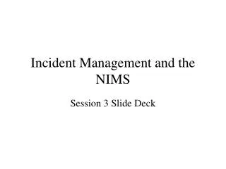 Incident Management and the NIMS