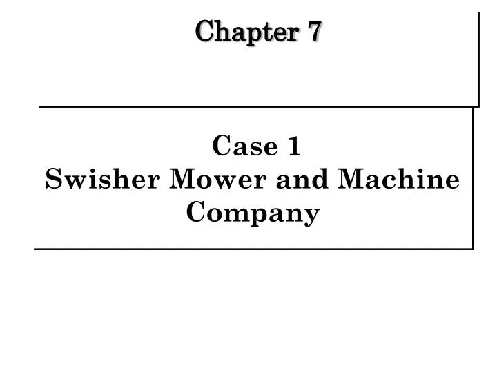 case 1 swisher mower and machine company