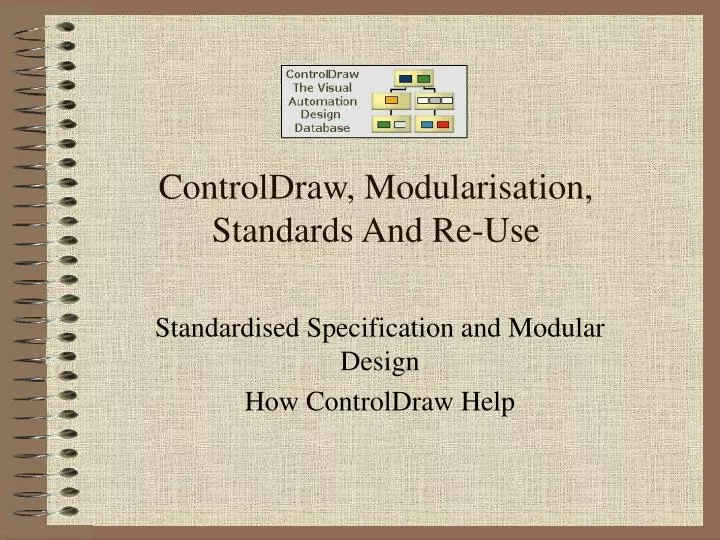 controldraw modularisation standards and re use