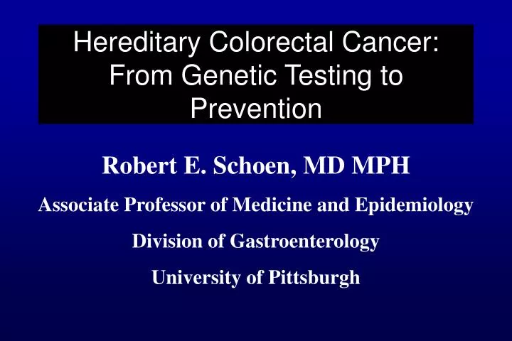 hereditary colorectal cancer from genetic testing to prevention