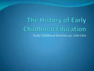 The History of Early Childhood Education