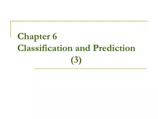 Chapter 6 Classification and Prediction (3)