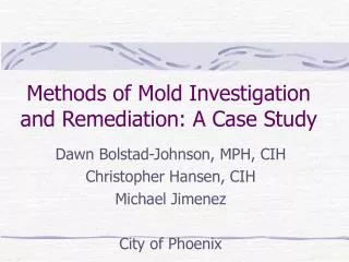 Methods of Mold Investigation and Remediation: A Case Study