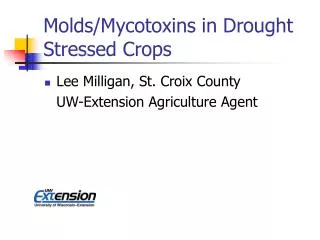 Molds/Mycotoxins in Drought Stressed Crops