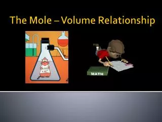 The Mole – Volume Relationship