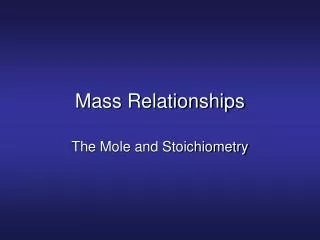Mass Relationships