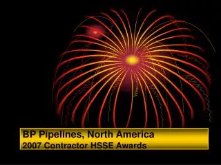 BP Pipelines, North America 2007 Contractor HSSE Awards
