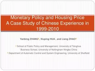 Monetary Policy and Housing Price A Case Study of Chinese Experience in 1999-2010