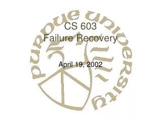 CS 603 Failure Recovery