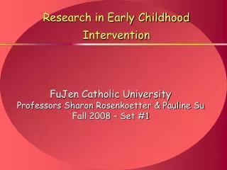 Research in Early Childhood Intervention