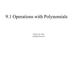 9.1 Operations with Polynomials