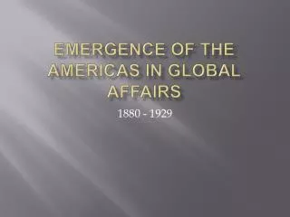 Emergence of the Americas in Global Affairs