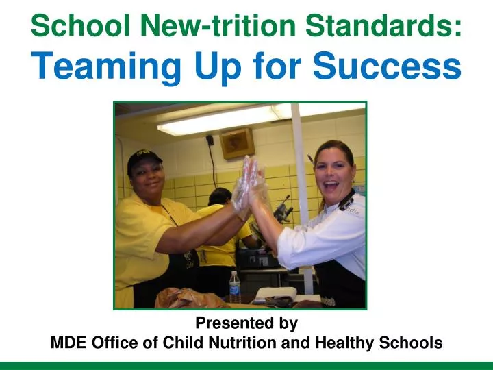 school new trition standards teaming up for success