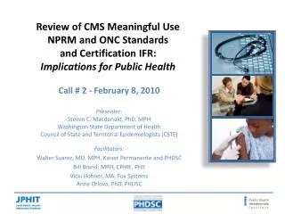 Review of CMS Meaningful Use NPRM and ONC Standards and Certification IFR: Implications for Public Health
