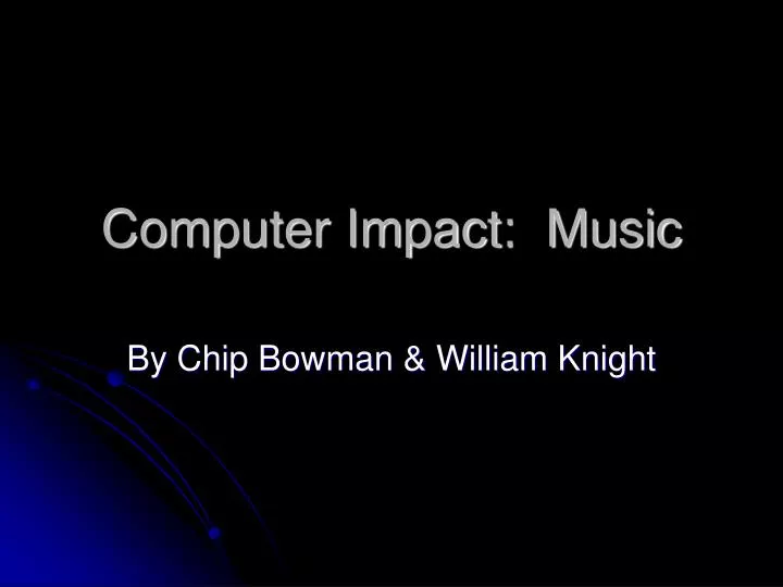 computer impact music