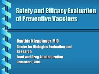 Safety and Efficacy Evaluation of Preventive Vaccines
