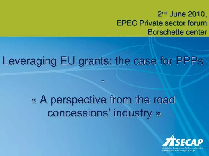 leveraging eu grants the case for ppps a perspective from the road concessions industry