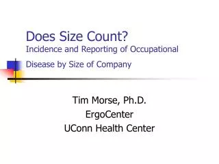 Does Size Count? Incidence and Reporting of Occupational Disease by Size of Company