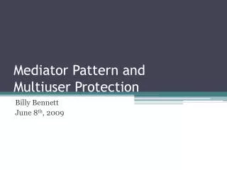 Mediator Pattern and Multiuser Protection