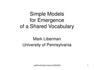 Simple Models for Emergence of a Shared Vocabulary