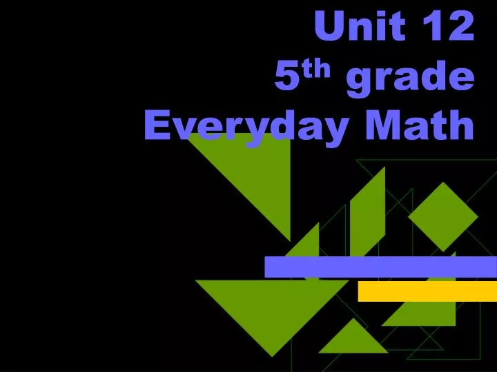 unit 12 5 th grade everyday math