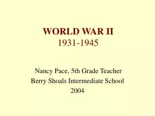 WORLD WAR II 1931-1945