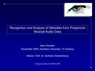 Recognition and Analysis of Melodies from Polyphonic Musical Audio Data