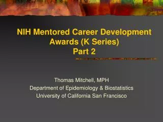 NIH Mentored Career Development Awards (K Series) Part 2