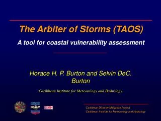 The Arbiter of Storms (TAOS) A tool for coastal vulnerability assessment