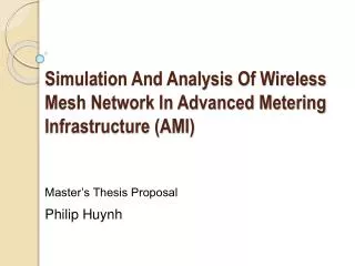 Simulation And Analysis Of Wireless Mesh Network In Advanced Metering Infrastructure (AMI)