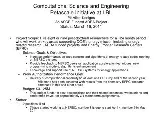 Computational Science and Engineering Petascale Initiative at LBL PI: Alice Koniges An ASCR Funded ARRA Project Status: