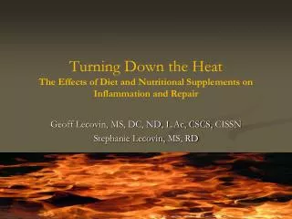 Turning Down the Heat The Effects of Diet and Nutritional Supplements on Inflammation and Repair