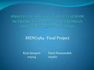 ANALYSIS OF APPLYING WIRELESS SENSOR NETWORK TECHNOLOGY IN CONTINOUS MANUFACTURING PLATFORMS