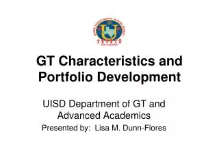 GT Characteristics and Portfolio Development