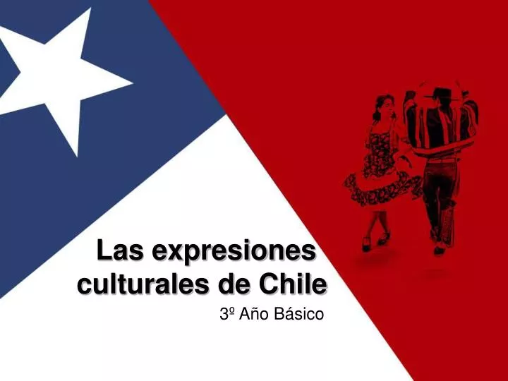 las expresiones culturales de chile