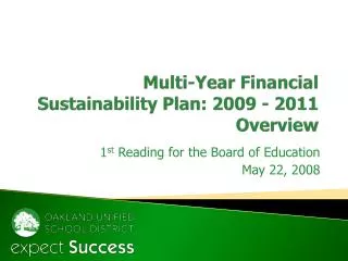 Multi-Year Financial Sustainability Plan: 2009 - 2011 Overview